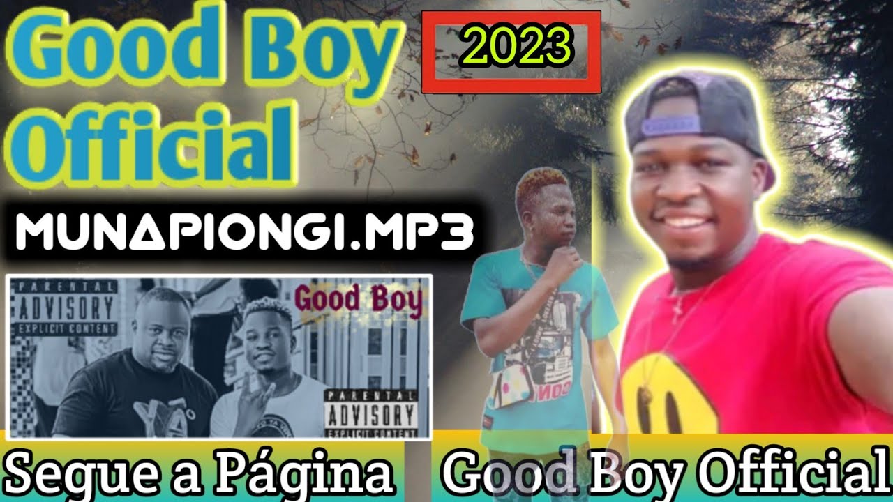 Good Boy 2023 - Munapiongi Napio.mp3 [Download Music] 