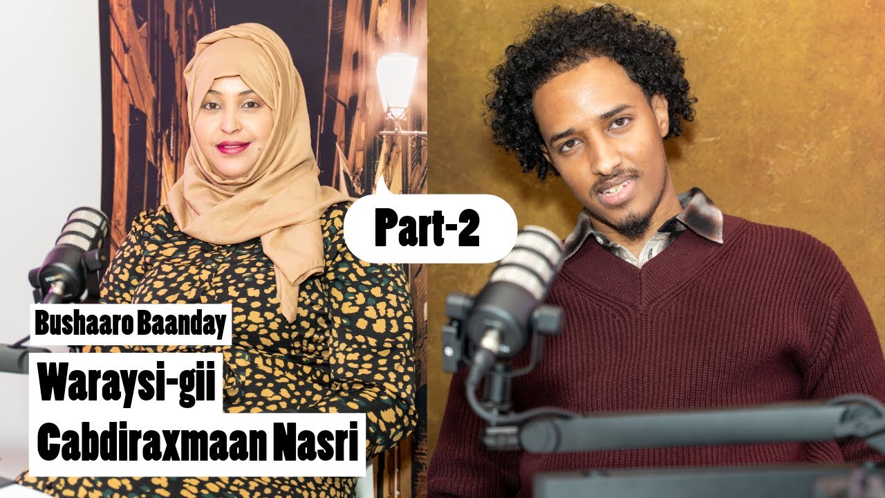 Abdirahman Nasri – Waraysi – Part 2