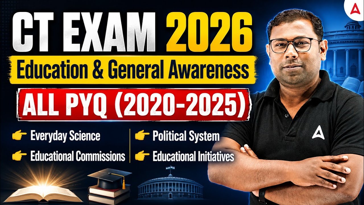 Complete Education & General Awareness | ALL PYQ IN 1 CLASS | CT EXAM 2026