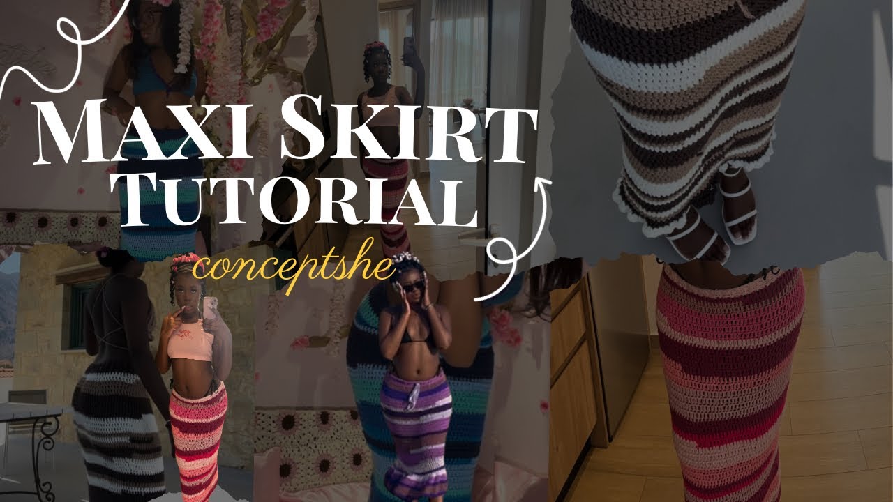CROCHET MAXI SKIRT TUTORIAL| INTERMEDIATE 