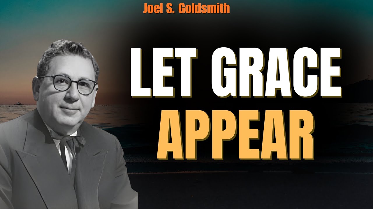 STOP STRIVING & Hear the STILL VOICE: The Day GRACE Becomes Visible (Joel S. Goldsmith)