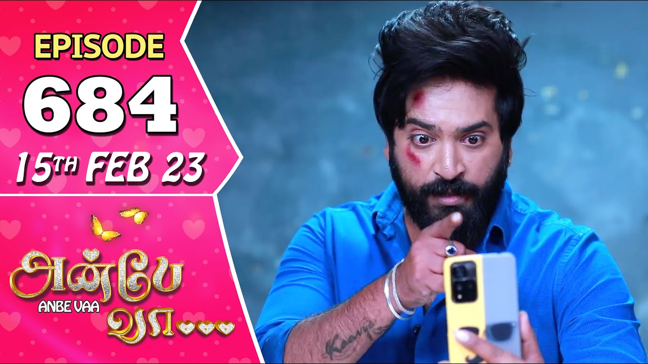 Anbe Vaa Serial | Episode 684 | 15th Feb 2023 | Virat | Delna Davis | Saregama TV Shows Tamil