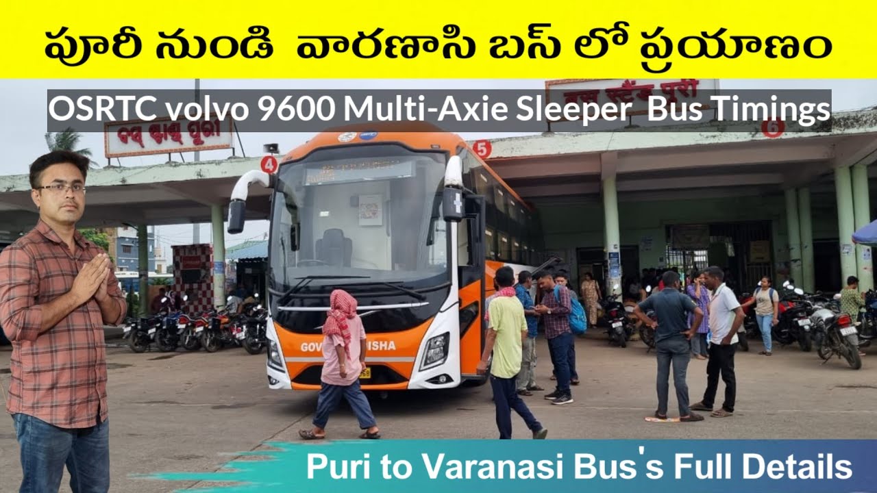 Puri to Varanasi Bus journey || OSRTC volvo 9600 Multi-Axie Sleeper ||Jagannath Express Full details