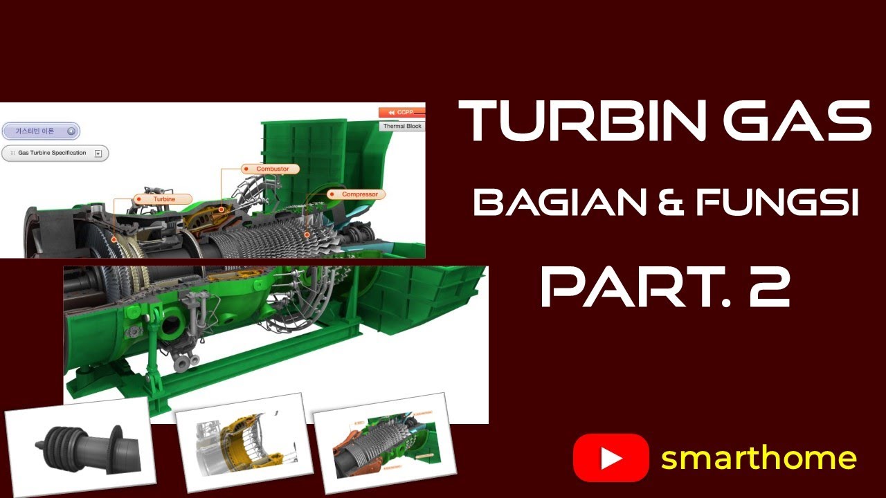 Yuk, Bongkar Pasang Turbin Gas - Bagian & Fungsi (Part 2)