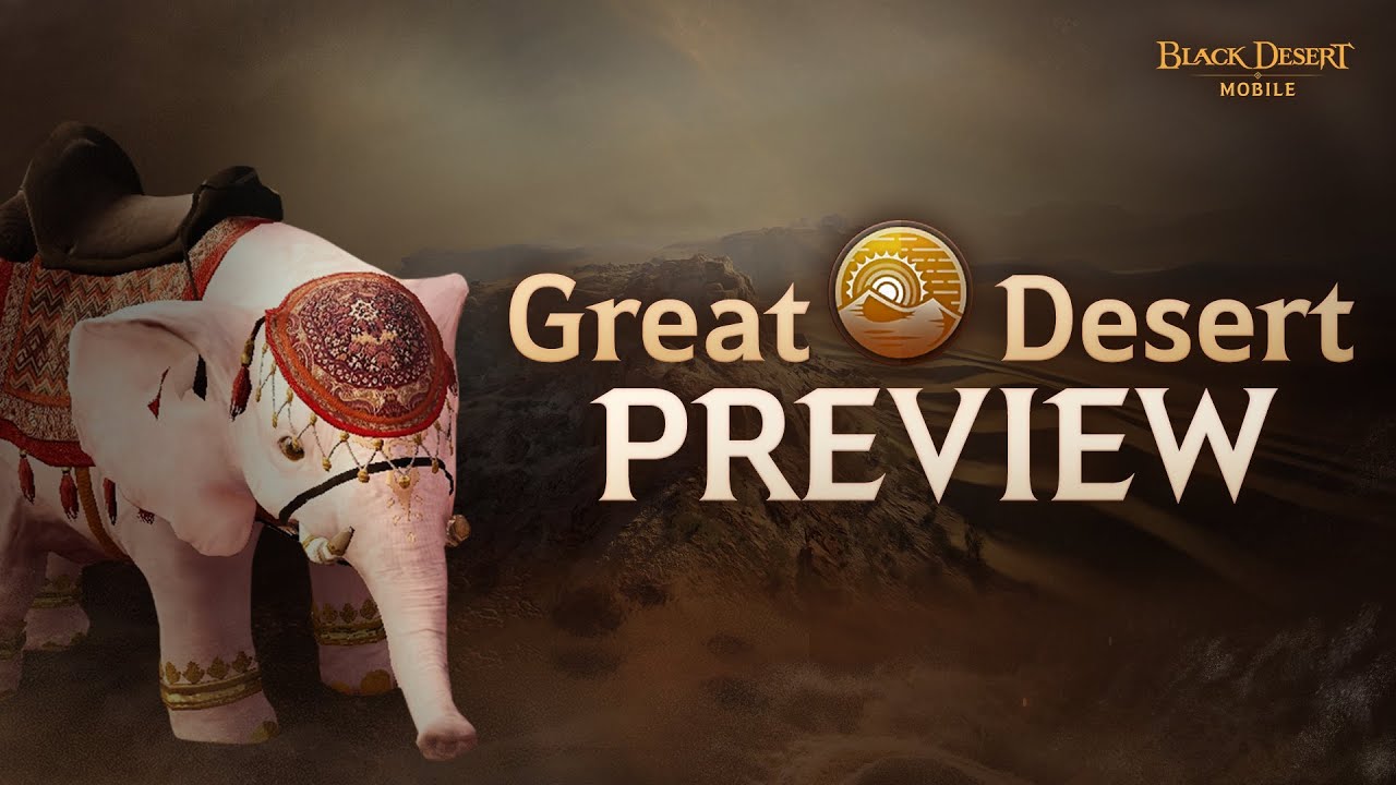 Content Preview: Great Desert [Black Desert Mobile]