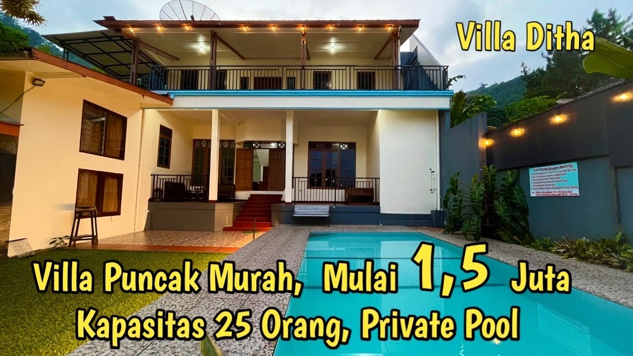 Villa Murah Puncak, Mulai 1,5 Juta || Kapasitas 25 Orang, Private Pool, Villa Ditha