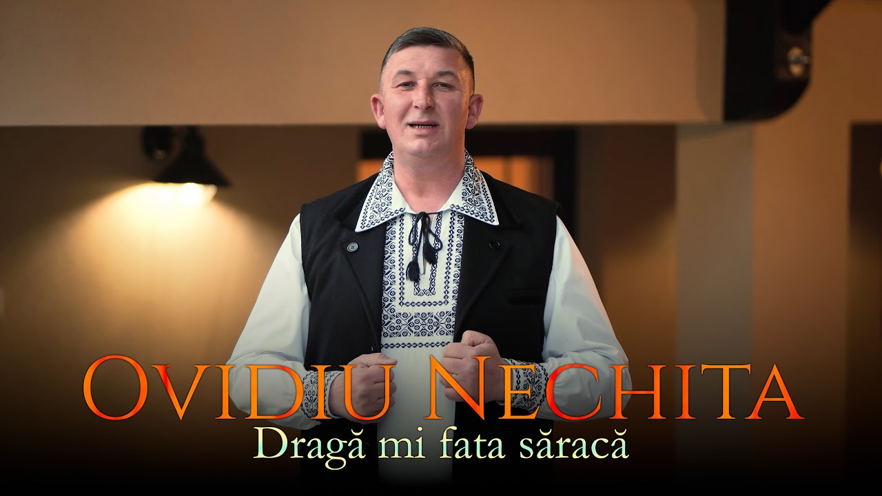 Ovidiu Nechita și Adi Neamțu - Dragă mi fata săracă