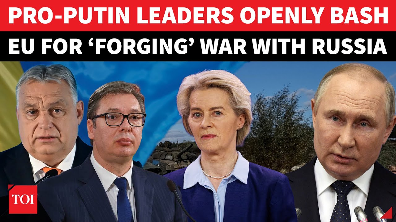 Orban, Vucic Go Ballistic On Europe For ‘Forging War’; EU Leaders Mock Bloc's ‘Lost Influence’