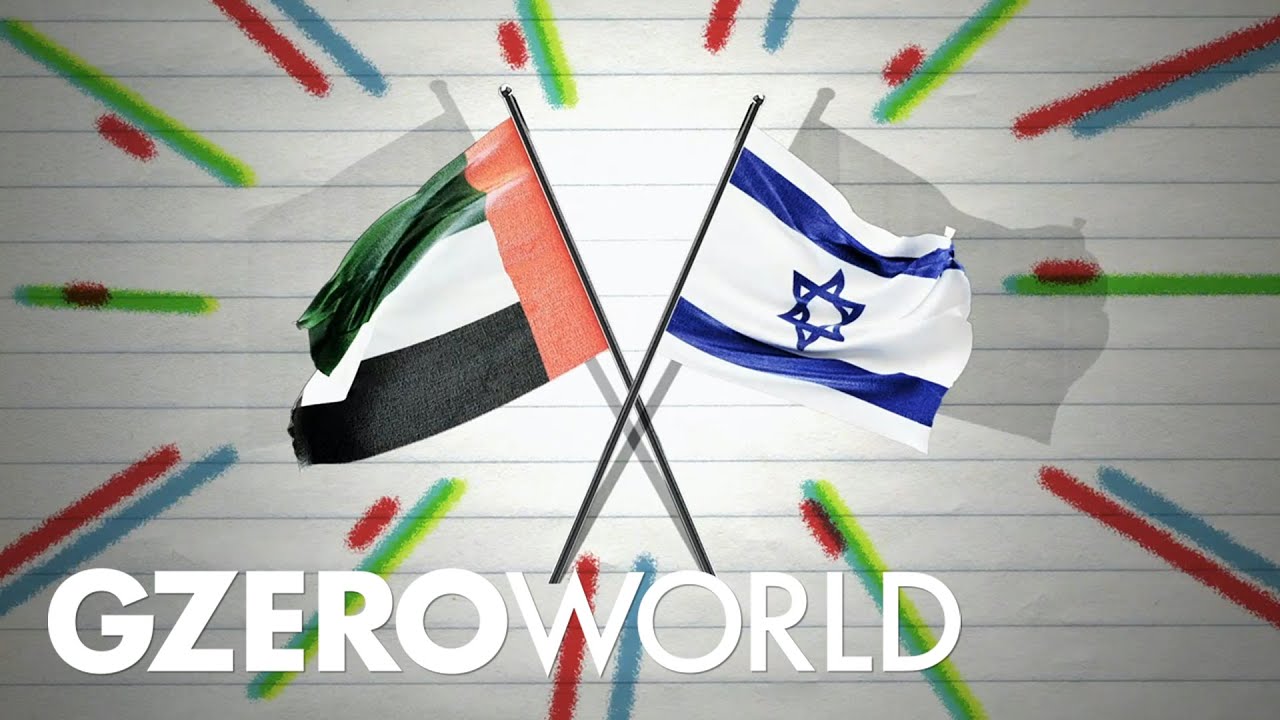 Ian Explains: Israel & UAE Normalize Relations | Middle East Peace to Come? | GZERO World