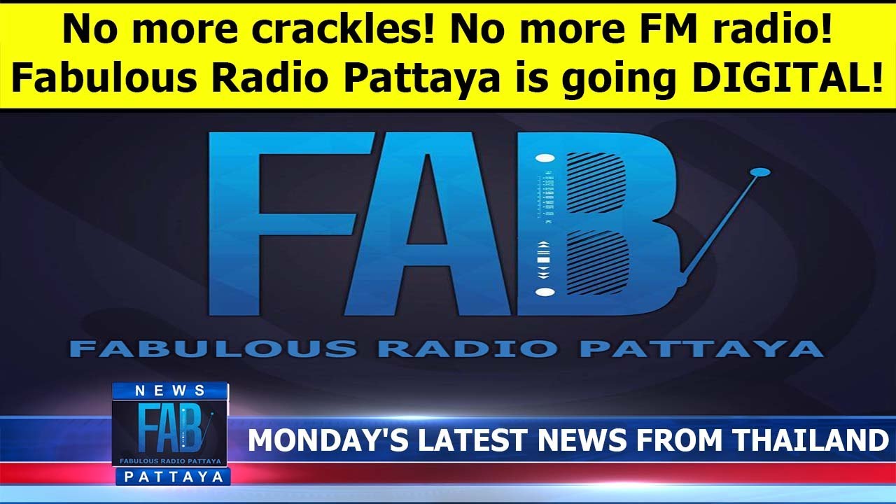 VERY LATEST NEWS FROM THAILAND in English (22 December 2025) from Fabulous Radio Pattaya