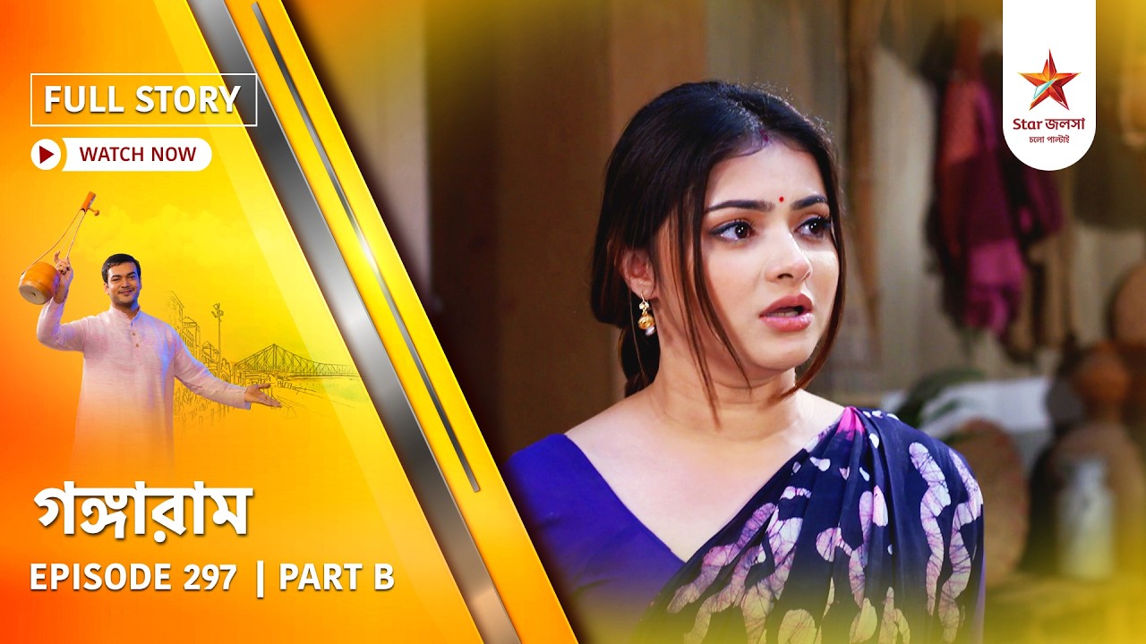 Full Story | Gangaram | Episode 297 | Part B