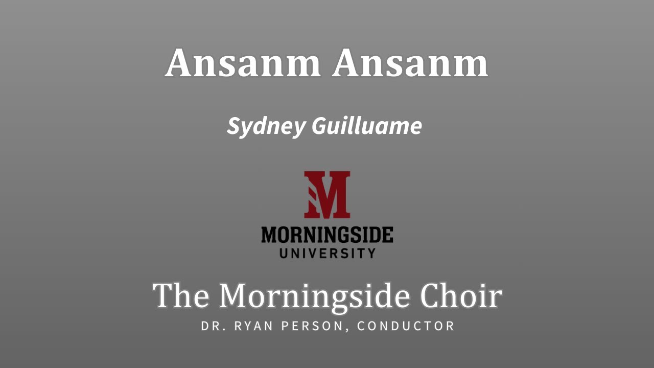 Ansanm Ansanm (Sydney Guillaume) | The Morningside Choir