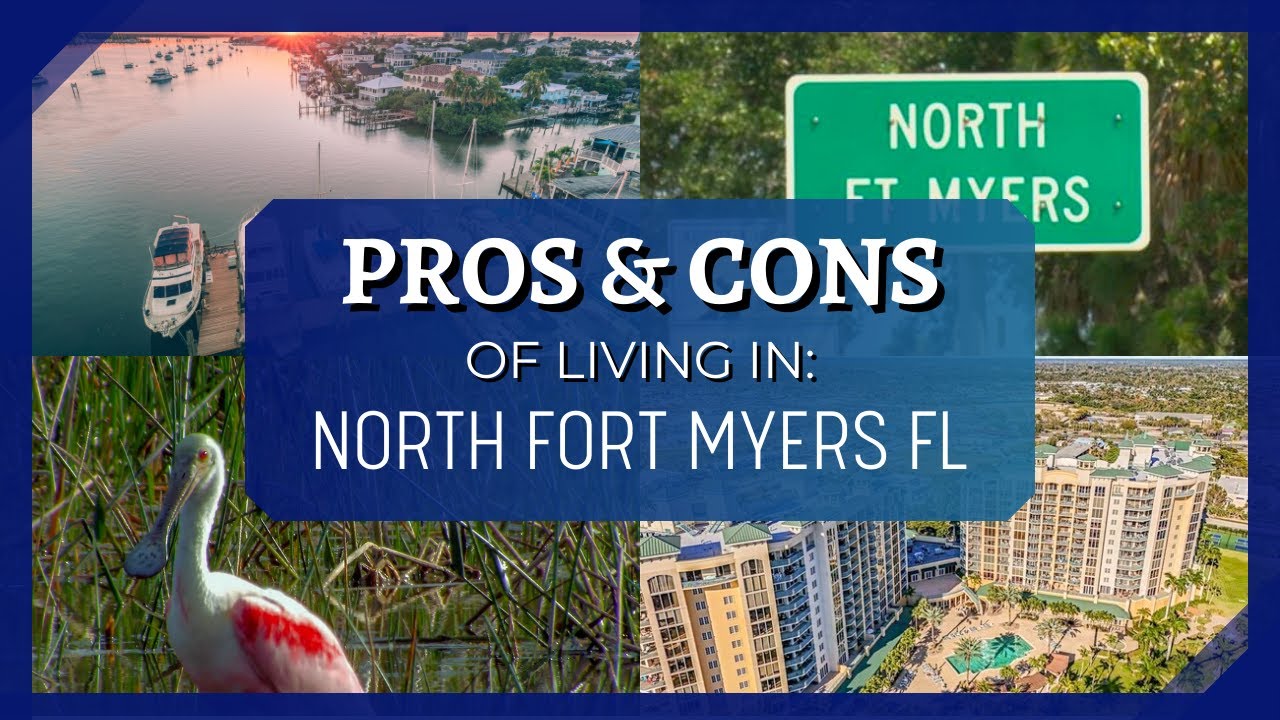 [2024] Pros and Cons of Living in North Fort Myers Florida