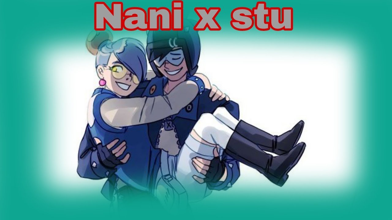 Nani x stu [brawl stars ships]