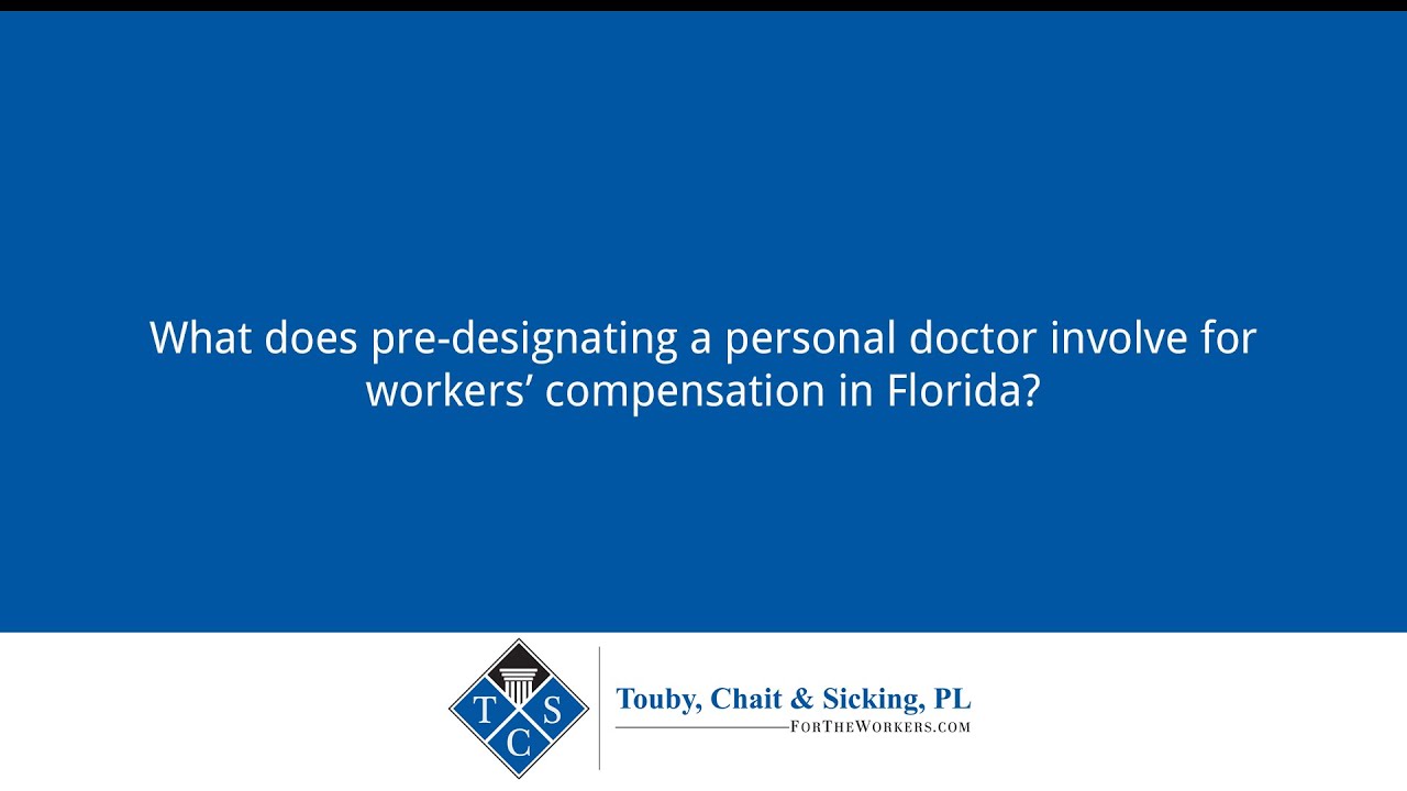 What does pre-designating a personal doctor involve for workers' compensation in Florida?