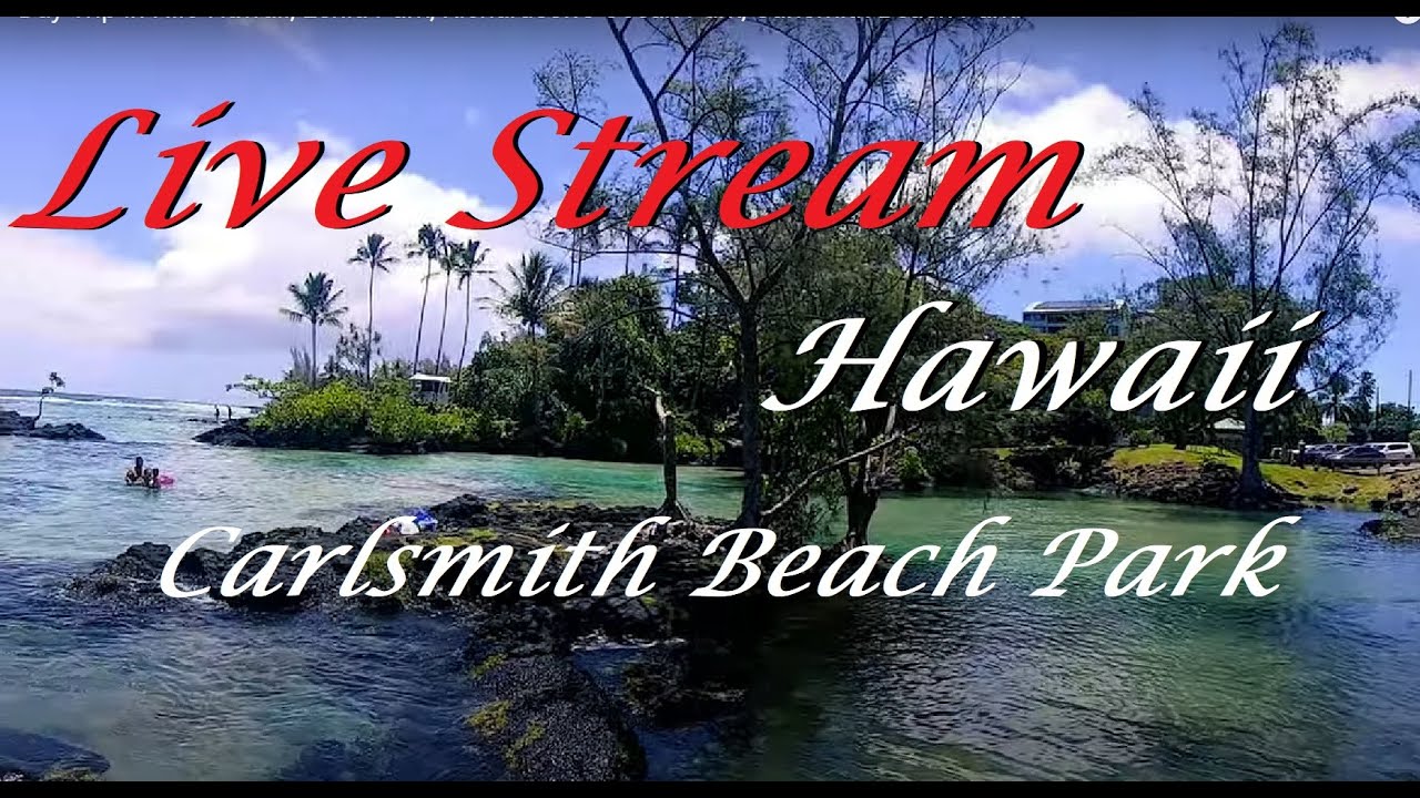 Live Hawaii Cam-Beautiful Sunday on Big Island Hawaii - Carlsmith Beach Park in Hilo