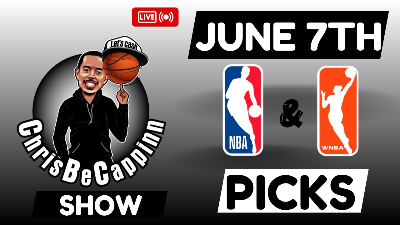 7 июня | Финал НБА + ставки на ЖНБА | Бесплатные прогнозы + аналитика | ChrisBeCappinn NBA Show