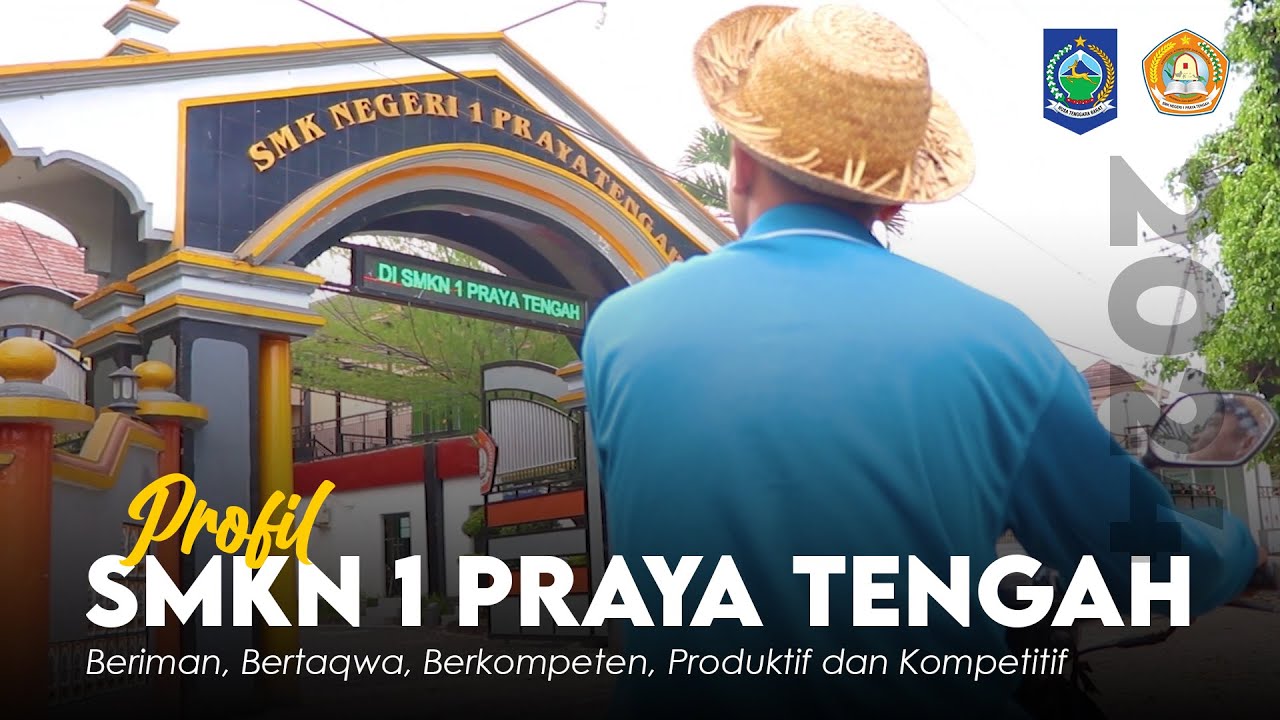Video Profil SMKN 1 PRAYA TENGAH 2024