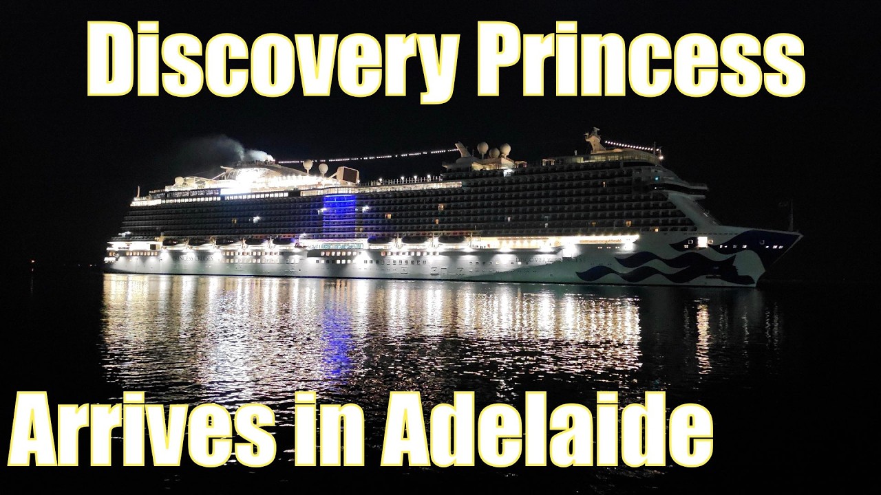 Discovery Princess arrival to Adelaide 5 Mar 2026