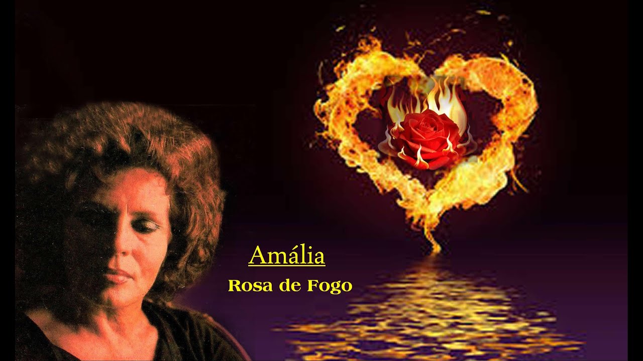 Amália _  Rosa de Fogo