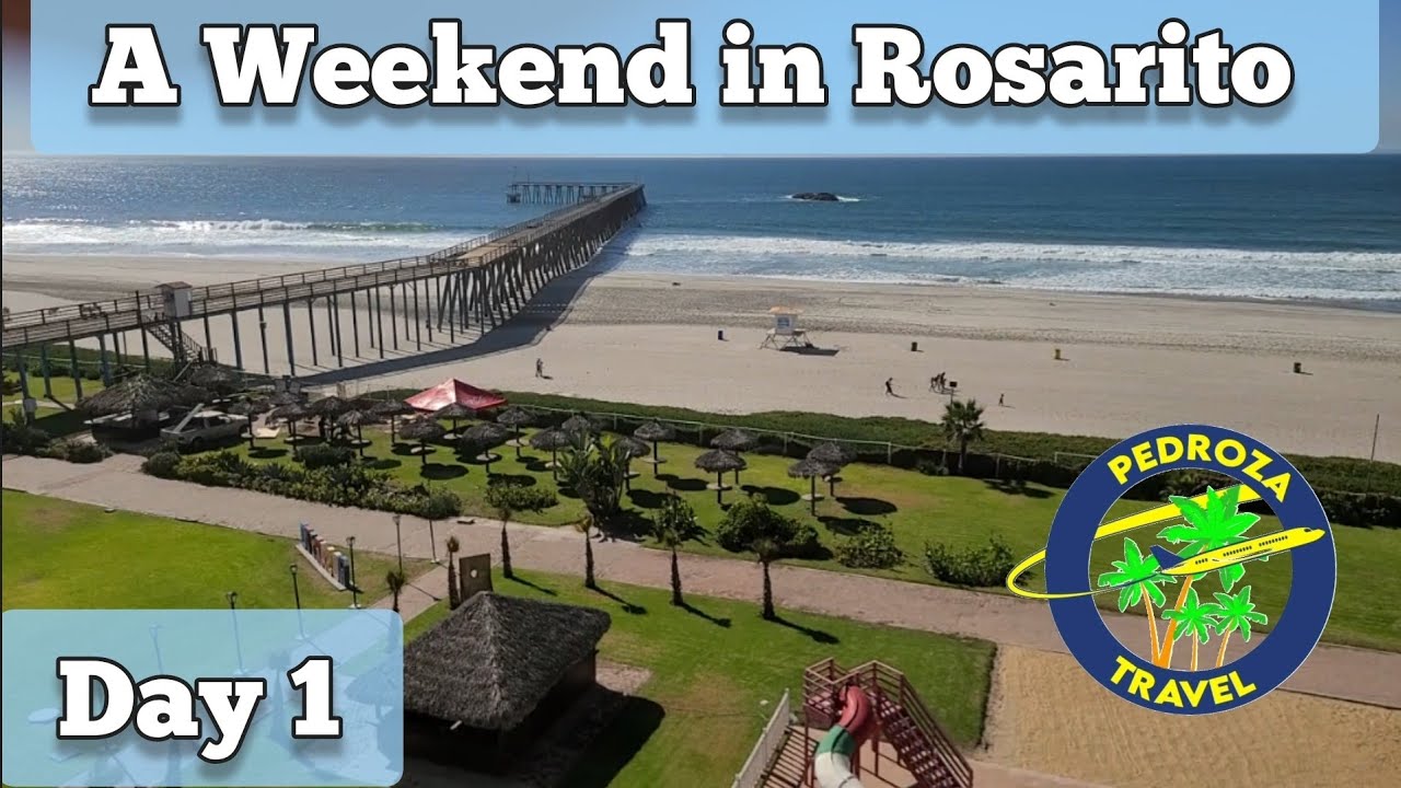 A Weekend Down in Rosarito, Baja California, Mexico