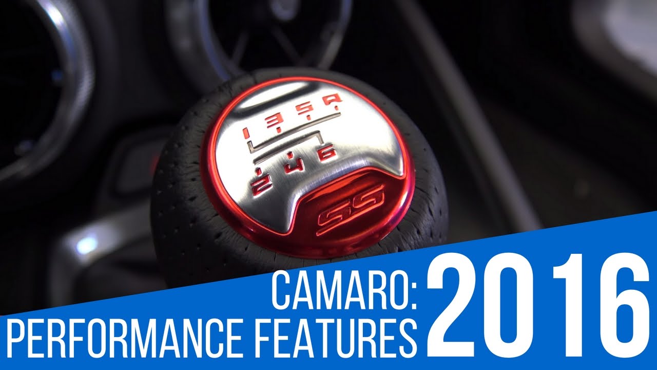 2016 Chevrolet Camaro: Performance Features