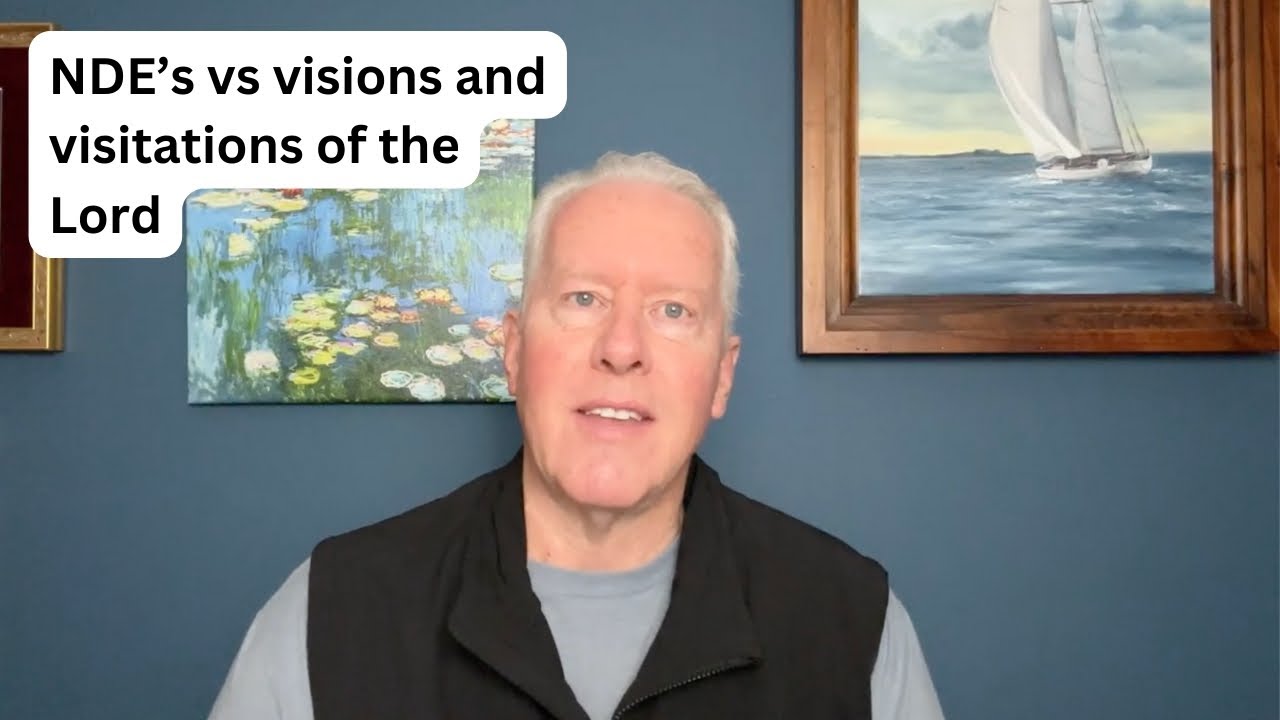 NDE’s vs visions and visitations of the Lord - John Fenn