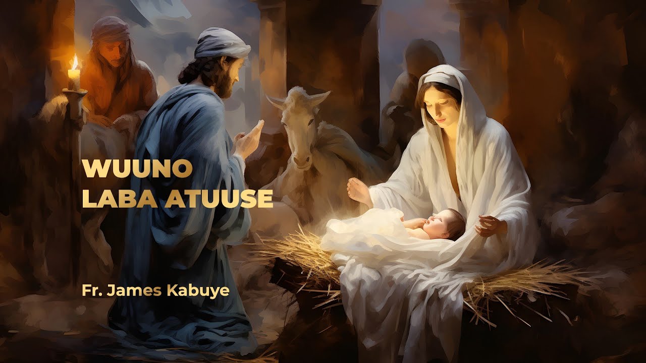 Wuuno Laba Atuuse (MTO 193) | Fr. James Kabuye | The Cherubim CC