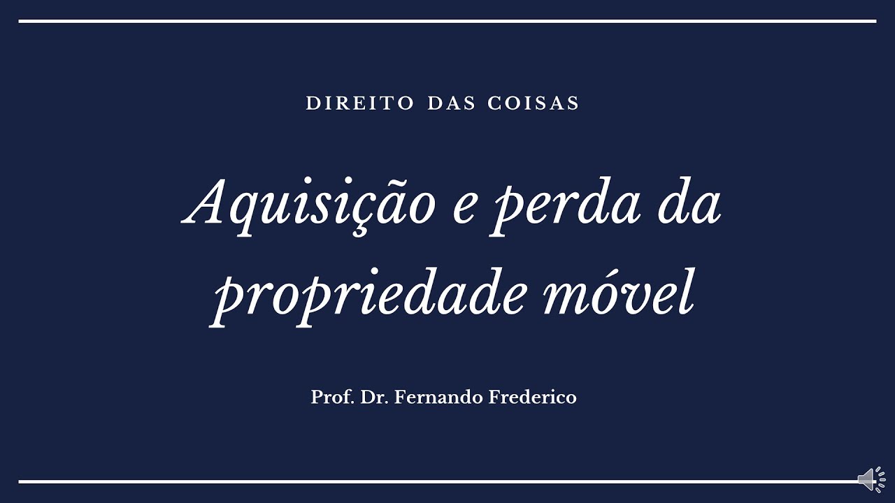 Aquisição e perda da propriedade móvel