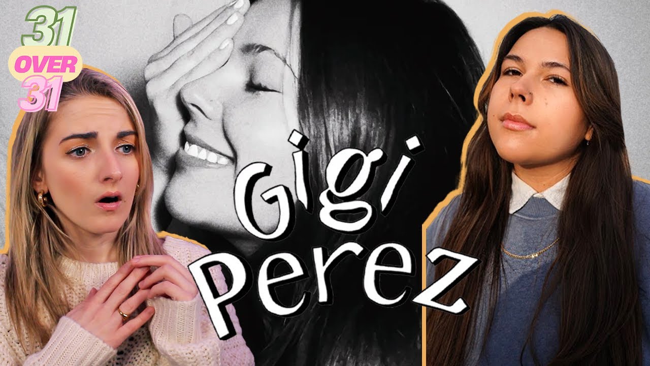 Gigi Perez | 31 over 31 | Ep. 28