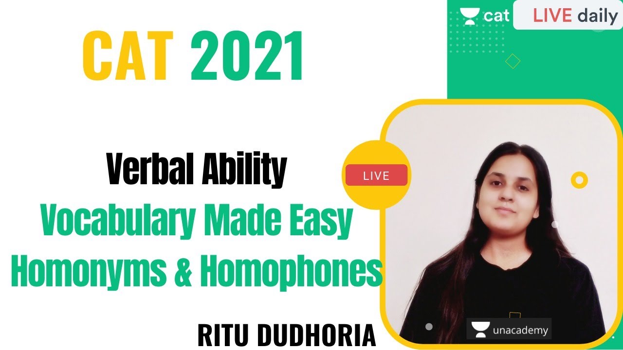 Vocabulary Made Easy - Homonyms & Homophones l Unacademy CAT l CAT 2021 l Ritu Dudhoria