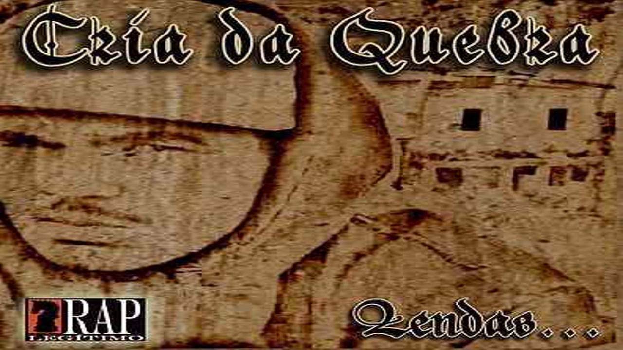 Cria Da Quebra - Lendas