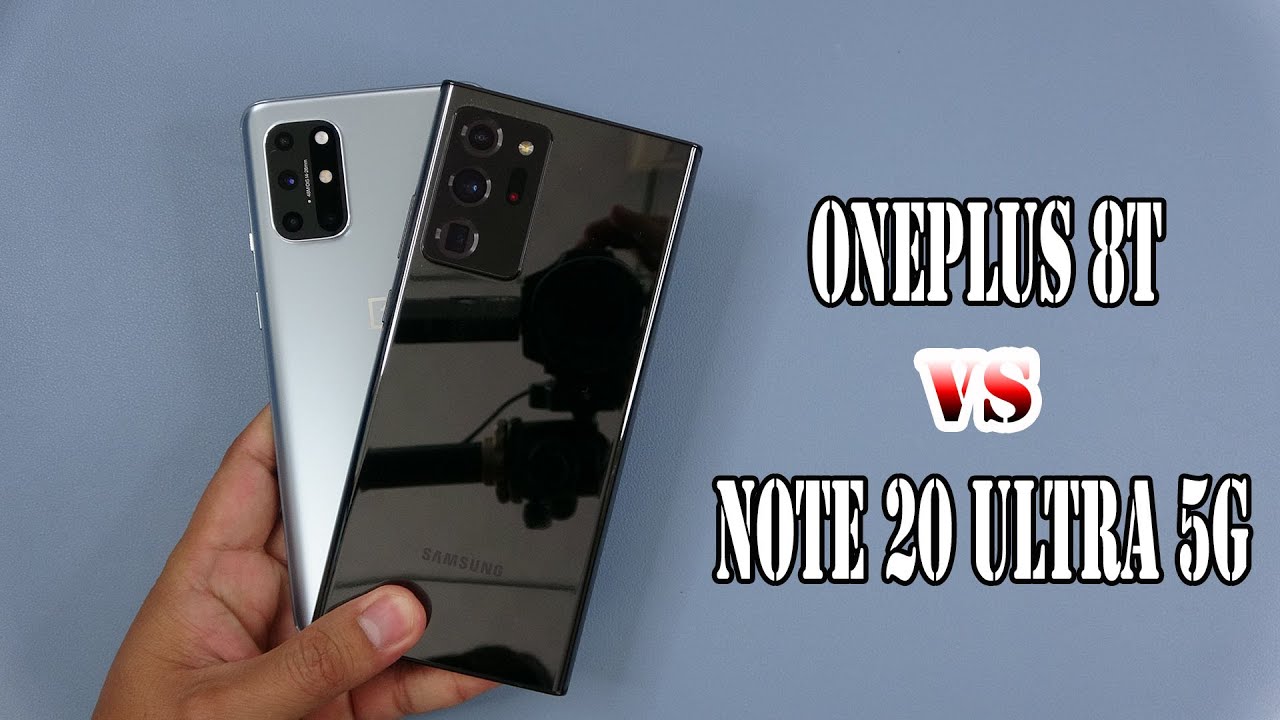 OnePlus 8T vs Samsung Galaxy Note20 Ultra | Snapdragon 865 vs 865+