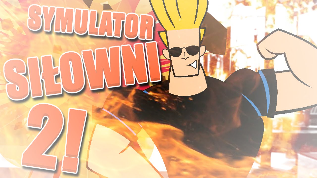 SYMULATOR SIŁOWNI 2! - 