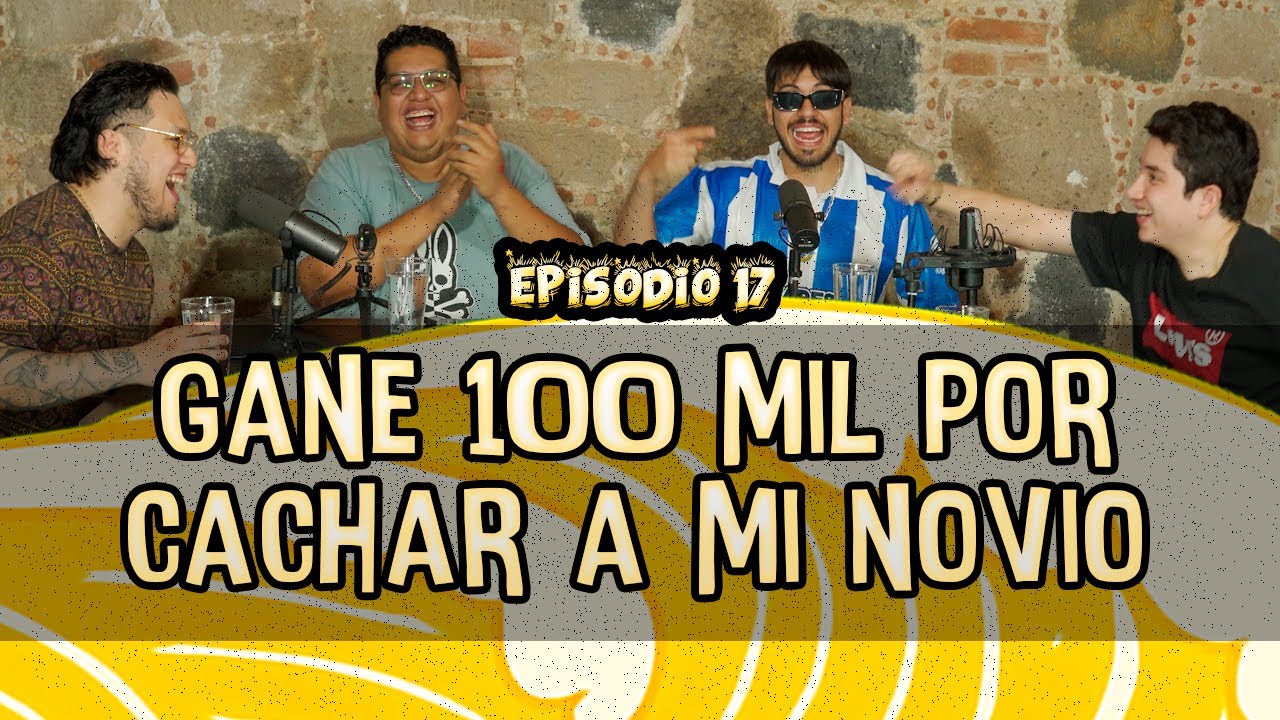 Ep. 17 - gane 100 MIL por CACHAR a mi NOVIO - 💦 EL MINGITORIO PODCAST