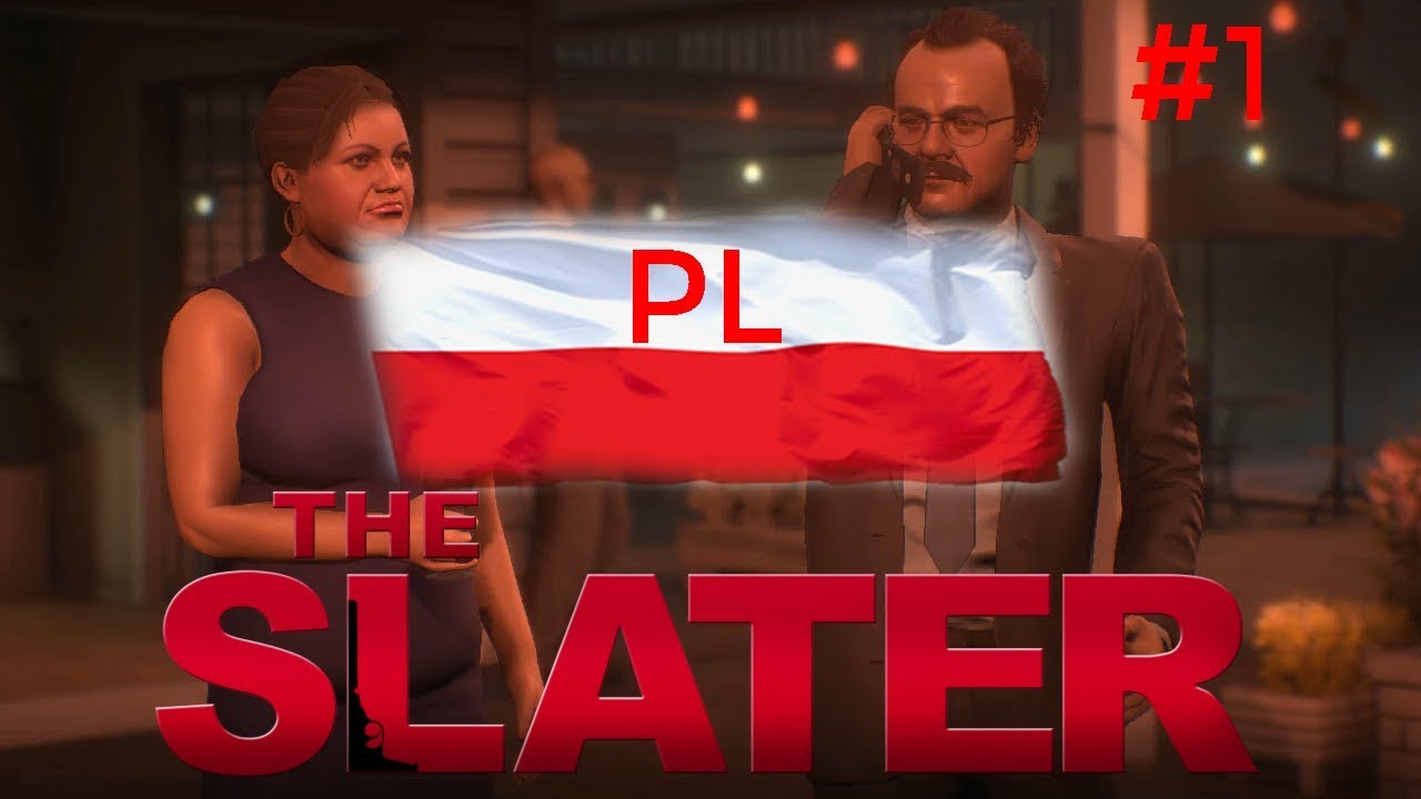 The Slater PL #1 Zaczynamy Serie!
