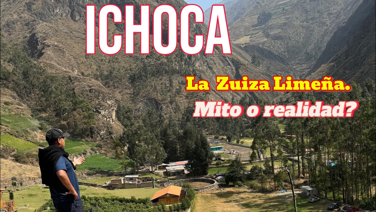 Impresionante ? Ichoca en Matucana, la joya oculta - Suiza Peruana?