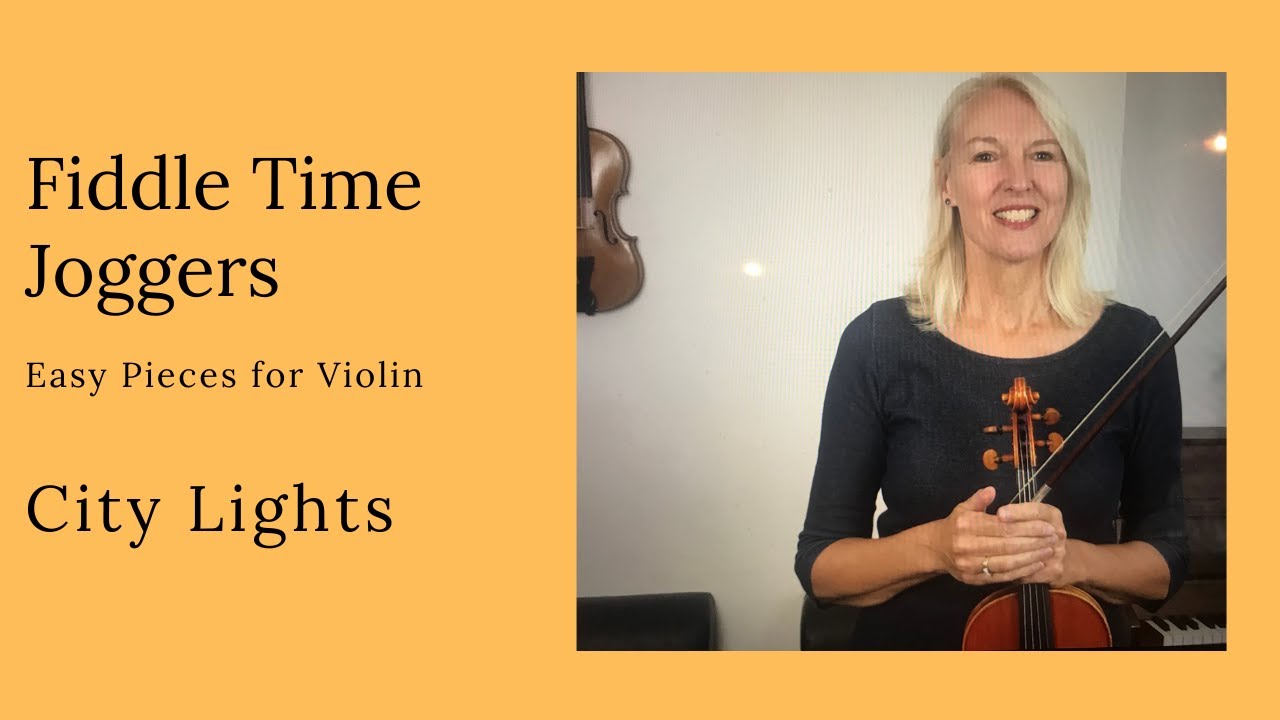 Violin lesson  23. City Lights  from Fiddle Time Joggers by Kathy and David Blackwell