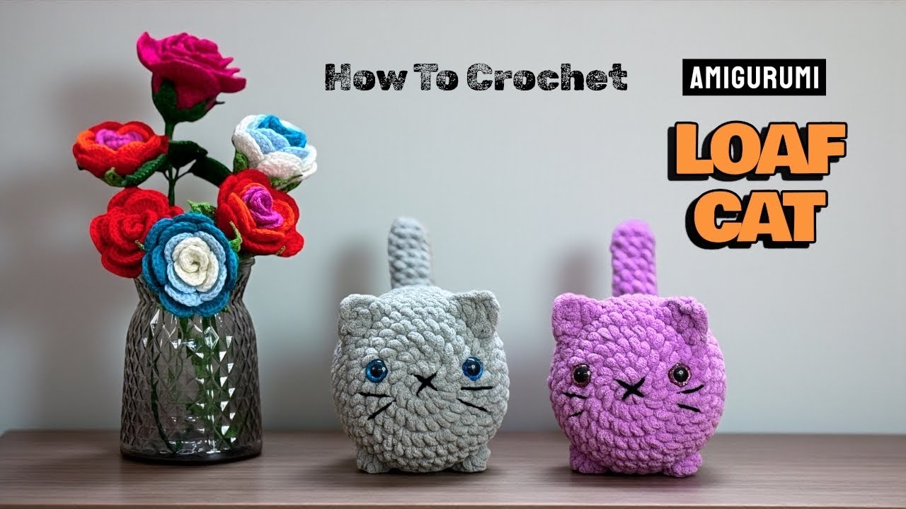 Amigurumi Loaf Cat Tutorial | Easy Crochet Cat for Beginners
