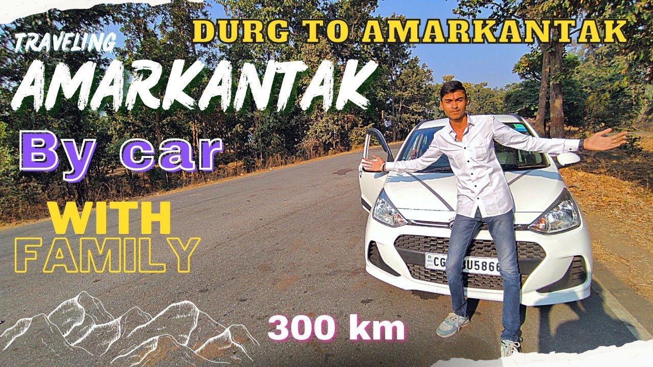 दुर्ग से अमरकंटक || First longest tripe by car with family 😱 Amarkantak 🇮🇳🔥// Beat place 😍