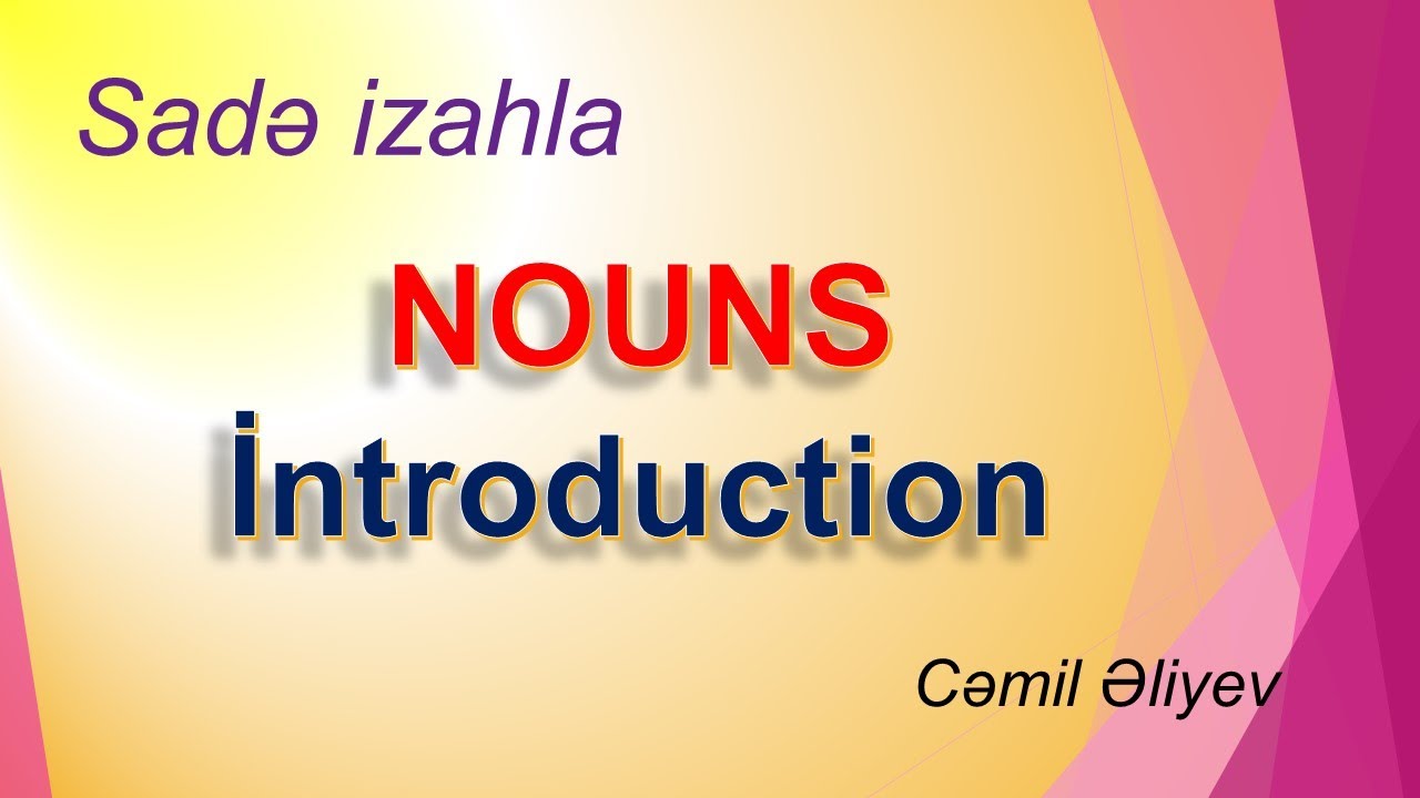 İngilis Dili -The Noun - İsim (1)