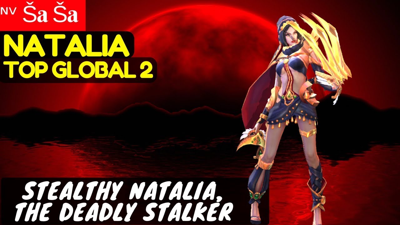 Stealthy Natalia, The Deadly Stalker [Top Global 2  Natalia] | ᶰᵛ &Scaron;a &Scaron;a Natalia Mobile Legends