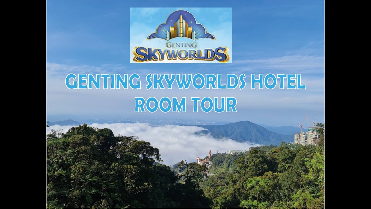 Genting Skyworlds Hotel Room Tour / Awana Skyways Cable Car