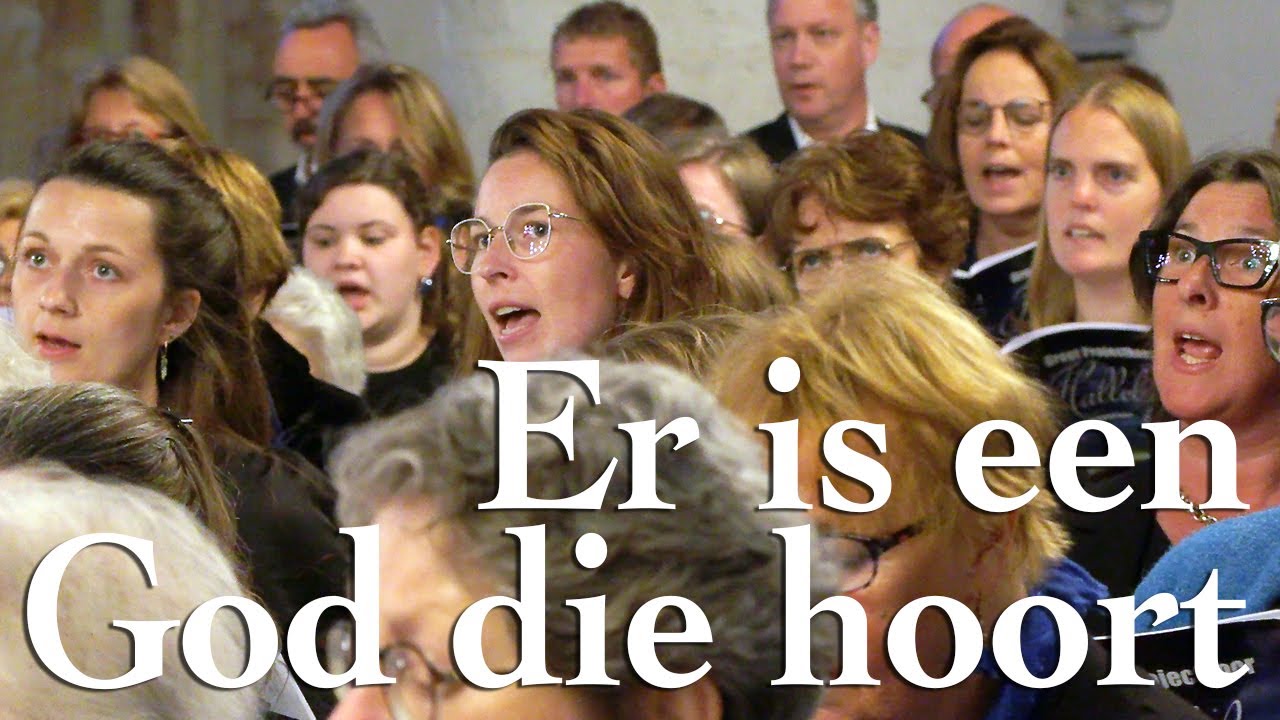 Er is een God die hoort - Koor- en samenzang vanuit Dordrecht - Muzikale Klanken