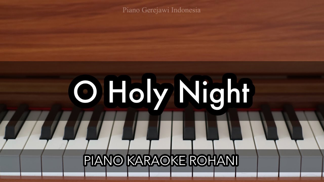 O Holy Night | Piano Karaoke Rohani