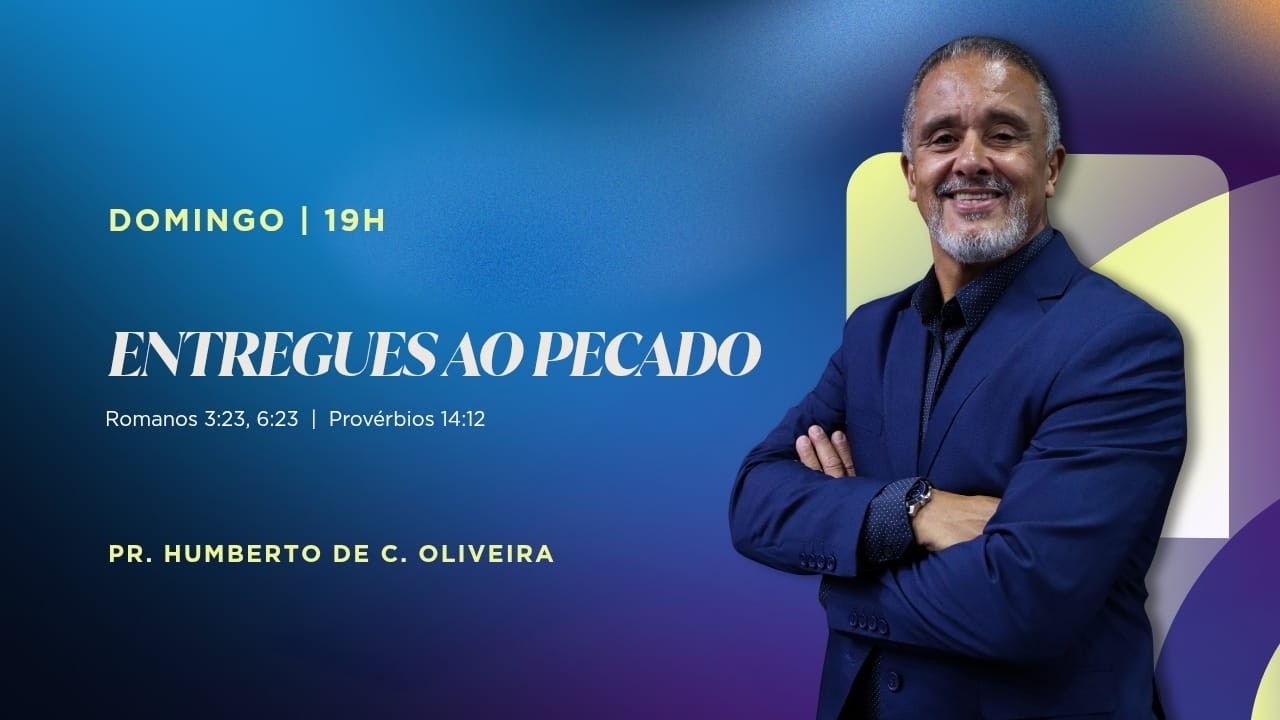 Entregues ao pecado | Culto da Família| Pr. Humberto de C. Oliveira | 15/03/2026