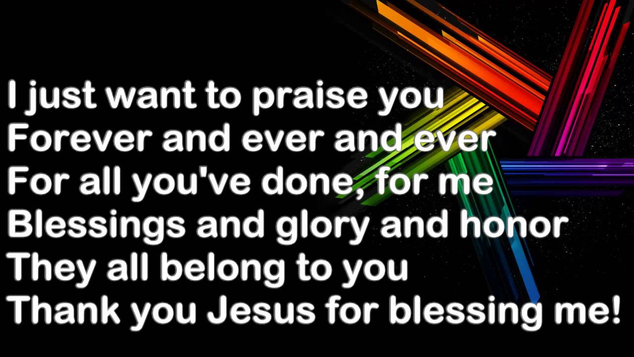 Just want to Praise You - Lyrics