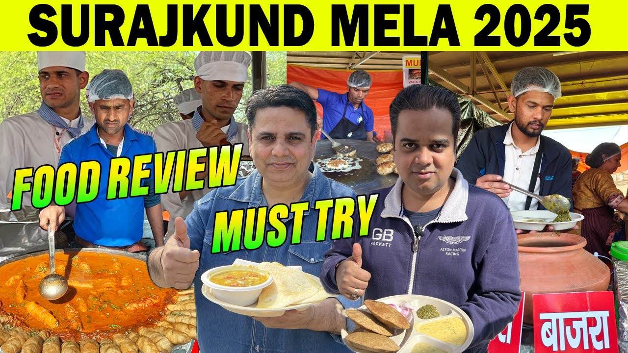 Surajkund Mela 2025 Food Review ! Surajkund International Crafts Mela 2025 ! Faridabad Food