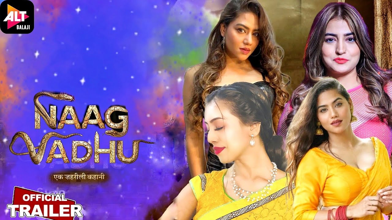 NAAG VADHU | एक जहरीली कहानी | Official Trailer | ALTT Original | Simran Khan Tanya Desai Subuhi