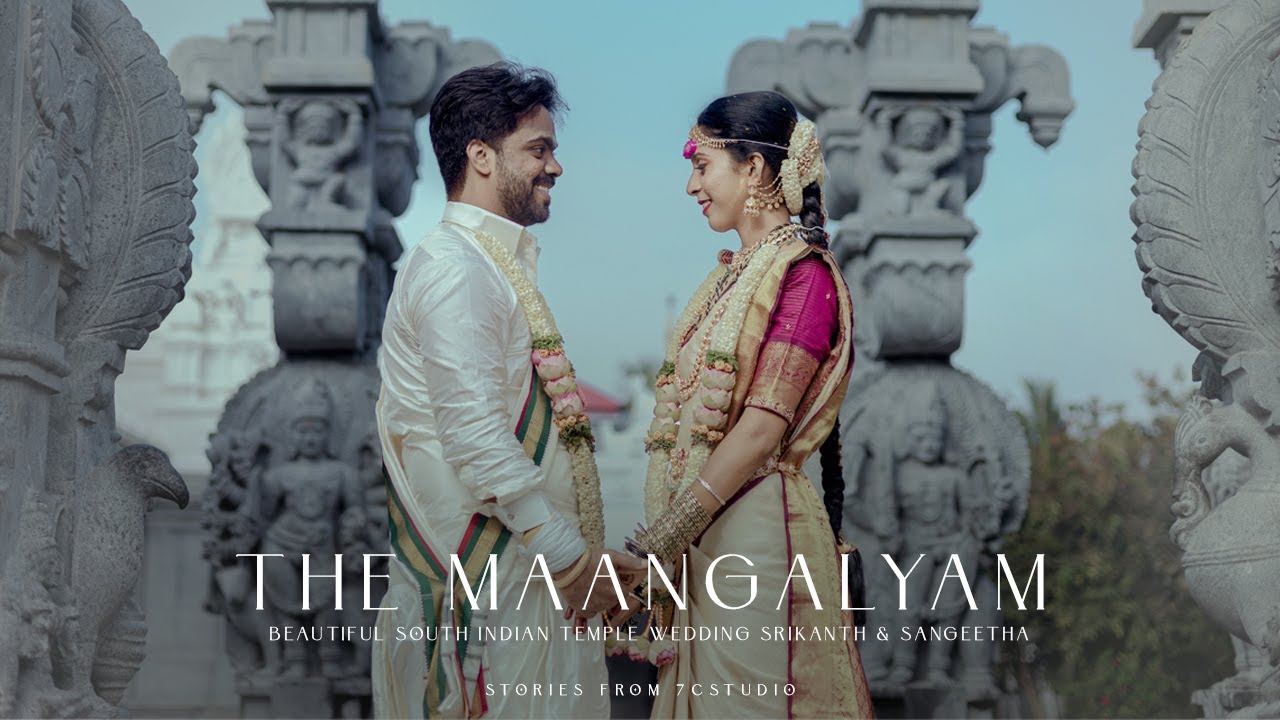 Beautiful South Indian Temple Wedding | Srikanth & Sangeetha | 7CSTUDIO™